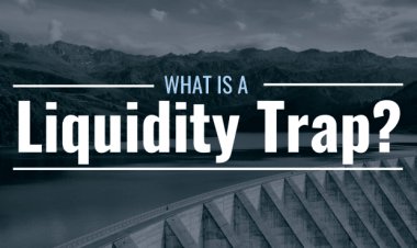 What Is a Liquidity Trap? Is It Good or Bad?
