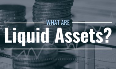 What Are Liquid Assets and What Are the Best Ones?