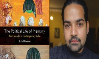Rahul Ranjan speaks about his book on memorializing Birsa Munda in today's India