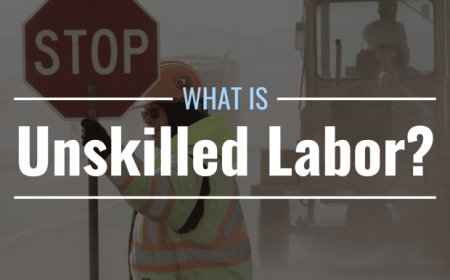 What Is Unskilled Labor? Definition, Characteristics & Controversy