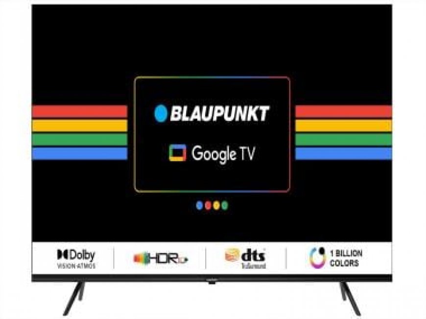 Blaupunkt CyberSound G2 50CSGT7022 TV Review: A value-for-money 4K Google TV