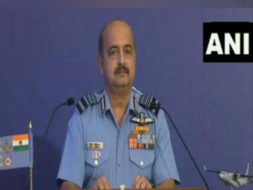 IAF monitoring LAC situation, will counter China's nummerical advantage with better tactics: IAF chief