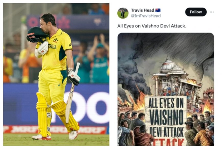 ‘All Eyes on Vaishno Devi’: Travis Head Joins Hassan Ali in Condemning Terrorist Attack on Pilgrims in J&K’s Reasi